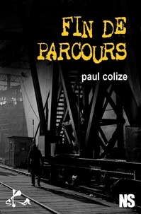 Paul Colize - Fin de parcours.