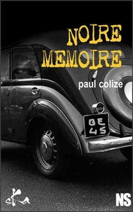 Paul Colize - Noire mémoire.