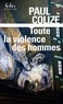 Paul Colize - Toute la violence des hommes.