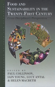 Paul Collinson et Iain Young - Food and Sustainability in the Twenty-First Century: Cross-Disciplinary Perspectives.