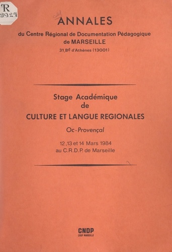 Paul Colombier et Gérard Gouiran - Stage académique de culture et langue régionales : Oc-provençal - 12, 13 et 14 mars 1984 au C.R.D.P. de Marseille.