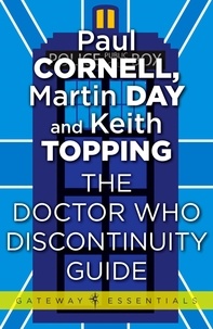 Paul Cornell et Martin Day - The Doctor Who Discontinuity Guide.
