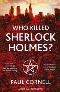 Paul Cornell - Who Killed Sherlock Holmes?.
