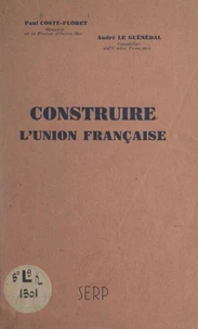 Construire l'Union française