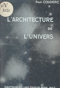 Paul Couderc et Jean Perrin - L'architecture de l'univers.