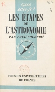 Paul Couderc et Paul Angoulvent - Les étapes de l'astronomie.