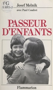 Paul Coudret et Josef Melnik - Passeur d'enfants.