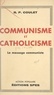 Paul Coulet et Maurice Feltin - Communisme et catholicisme - Le message communiste.