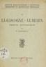 Paul Courteault - La Gascogne, le Béarn - Précis historique.