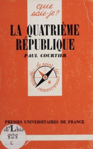 Paul Courtier - La Quatrième République.