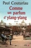 Paul Couturiau - Comme un parfum d'ylang-ylang.