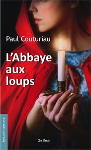 Paul Couturiau - L'abbaye aux loups.