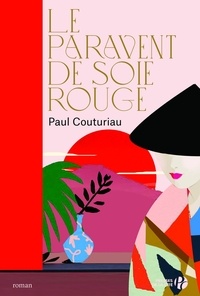 Paul Couturiau - Le paravent de soie rouge.