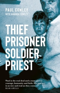 Paul Cowley - Thief Prisoner Soldier Priest.