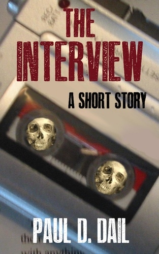  Paul D. Dail - The Interview.
