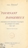 Paul d'Hérama - Tournant dangereux - Mémoires d'un déporté politique en Afrique du Nord (1940-1945).