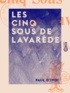 Paul d' Ivoi - Les Cinq Sous de Lavarède.