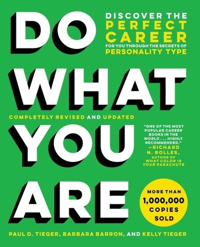 Do What You Are. Discover the Perfect Career for You Through the Secrets of Personality Type