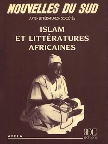 Paul Dakeyo et Dominique Rochay - Islam et littératures africaines.