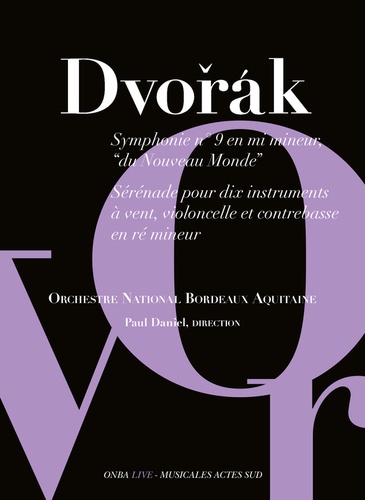 Antonin Dvorak. Symphonie n° 9 en mi mineur du "Nouveau Monde"  avec 1 CD audio