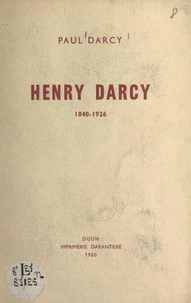 Henry Darcy, 1840-1926