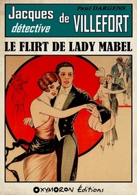 Paul Dargens - Le flirt de lady Mabel.