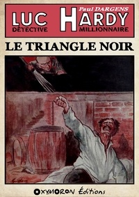 Paul Dargens - Le Triangle Noir.