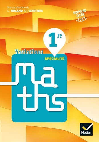 Variations Maths 1ère. Livre élève  Edition 2019
