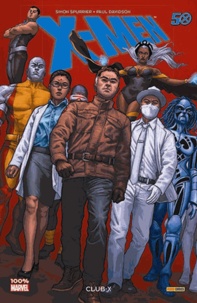 Paul Davidson et Simon Spurrier - X-Men  : X-club.