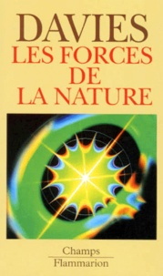 Paul Davies - Les forces de la nature.