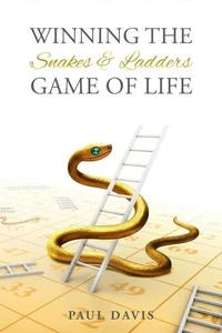 Winning the Snakes and Ladders Game of Life