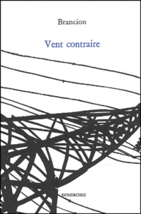 Paul de Brancion - Vent Contraire.