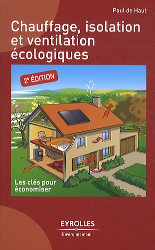 Chauffage, isolation et ventilation écologiques 2e édition