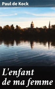 L'enfant de ma femme