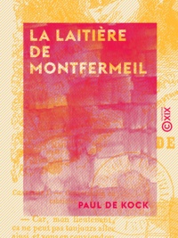 Paul de Kock - La Laitière de Montfermeil - Petits tableaux de mœurs - Le Muletier.