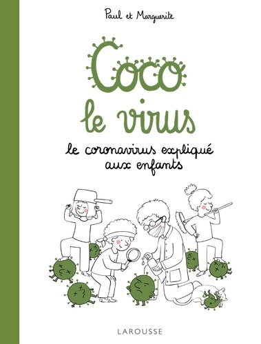 Coco le virus. Le coronavirus expliqué aux enfants