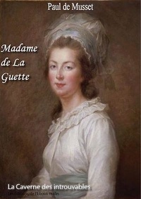 Paul de Musset - Madame de La Guette.