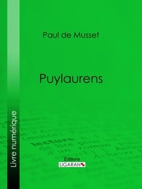 Paul de Musset et  Ligaran - Puylaurens.