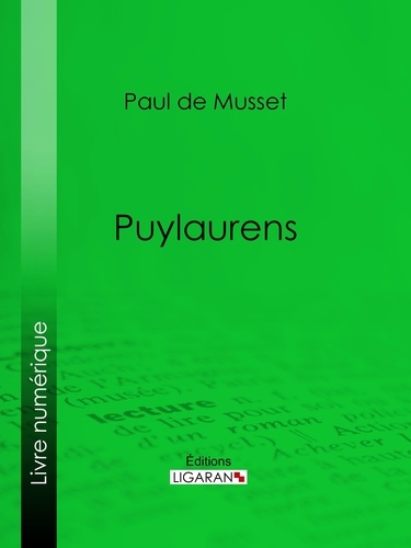 Paul de Musset et  Ligaran - Puylaurens.