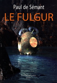 Paul de Sémant - Le Fulgur.