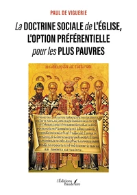 La doctrine sociale de l'Eglise, l'option préférentielle pour les plus pauvres