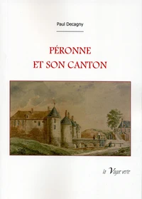 PÉRONNE ET SON CANTON