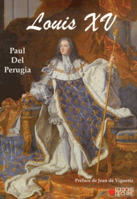 Paul Del Perugia - Louis XV.