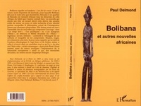Paul Delmond - Bolibana - et autres nouvelles africaines.