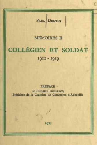 Mémoires (2). Collégien et soldat : 1912-1919