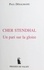 Cher Stendhal. Un Pari Sur La Gloire