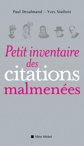 Paul Desalmand et Yves Stalloni - Petit inventaire des citations malmenées.