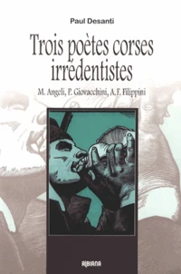 Trois poètes corses irrédentistes