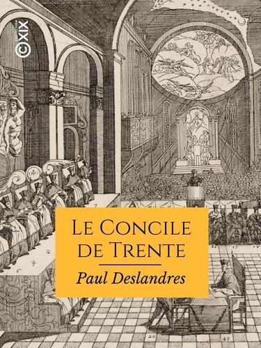 Le Concile de Trente  et la réforme du clergé catholique au XVIe siècle