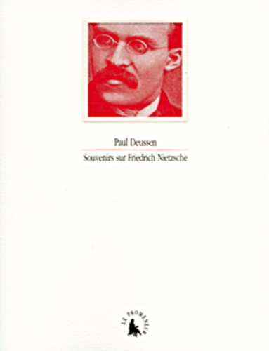 Paul Deussen - Souvenirs sur Friedrich Nietzsche.